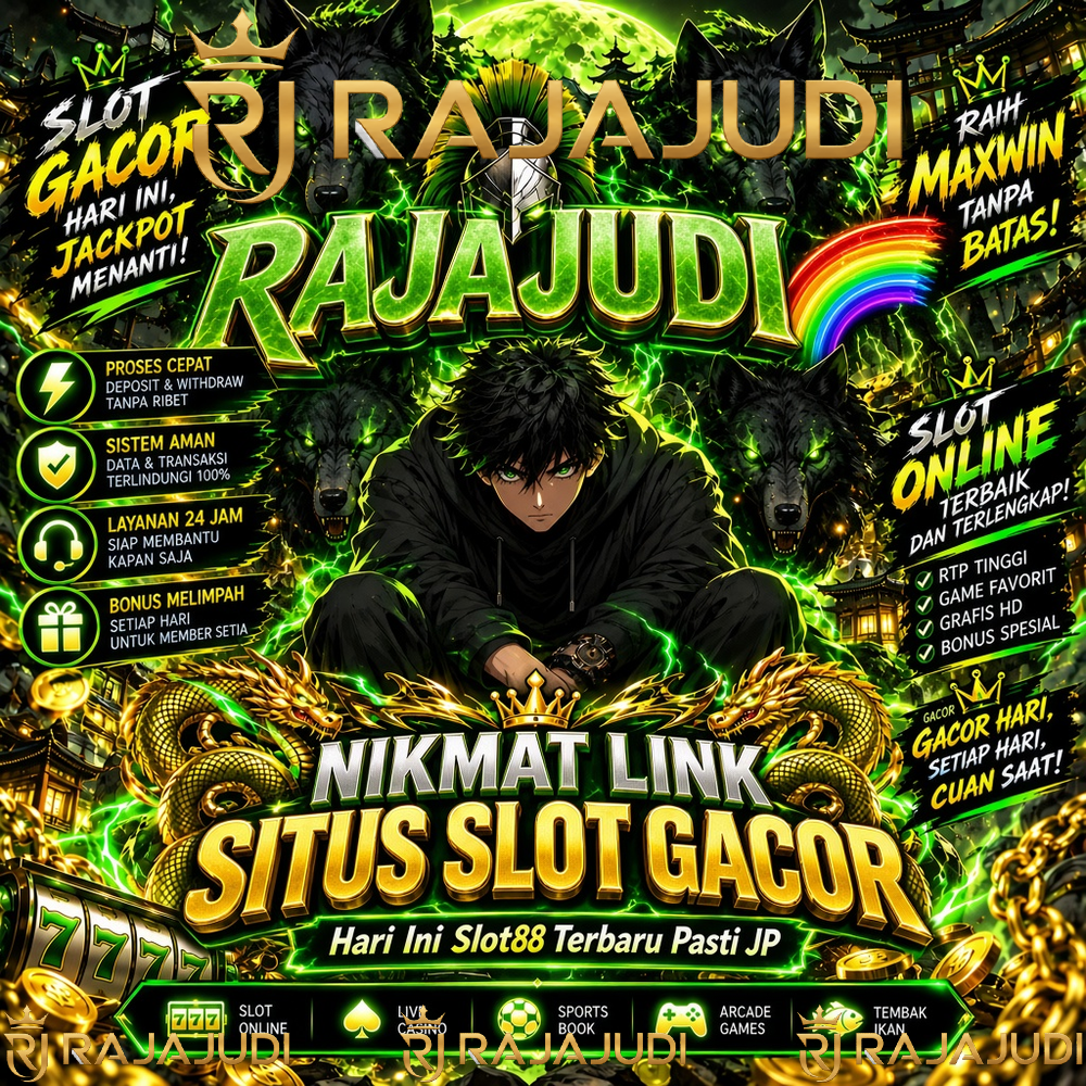 RAJAJUDI 🌈 Nikmat Link Situs Slot Gacor Hari Ini Slot88 Terbaru Pasti JP